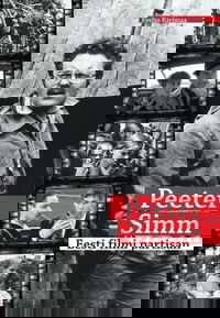 Peeter Simm. Eesti filmi partisan