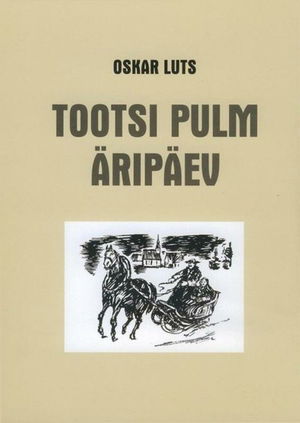 Tootsi pulm. Äripäev