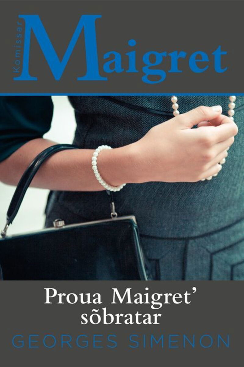 Proua Maigret' sõbratar