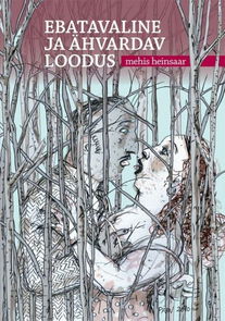 Ebatavaline ja ähvardav loodus