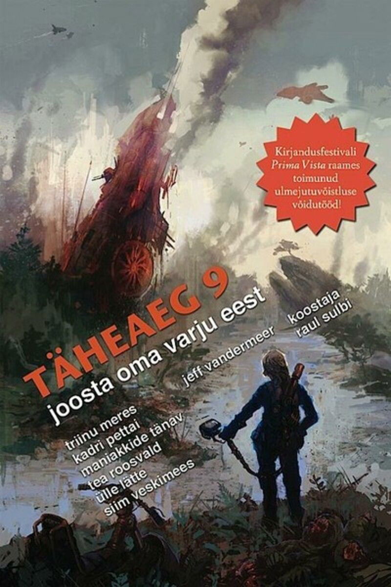 Täheaeg 9. Joosta oma varju eest