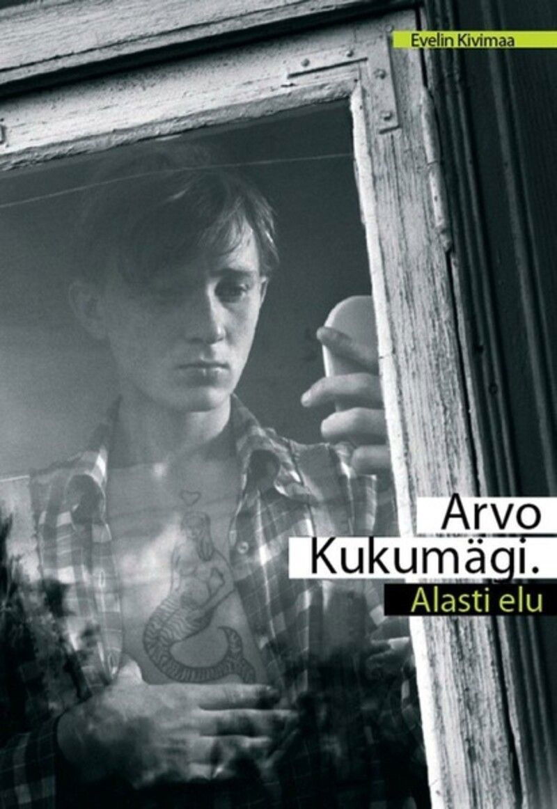Arvo Kukumägi. Alasti elu