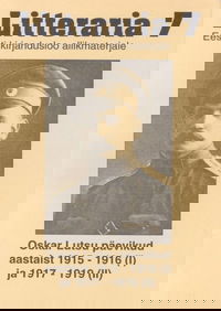 "Litteraria" sari. Oskar Lutsu päevikud aastaist 1915-1916 (I) ja 1917-1919 (II)