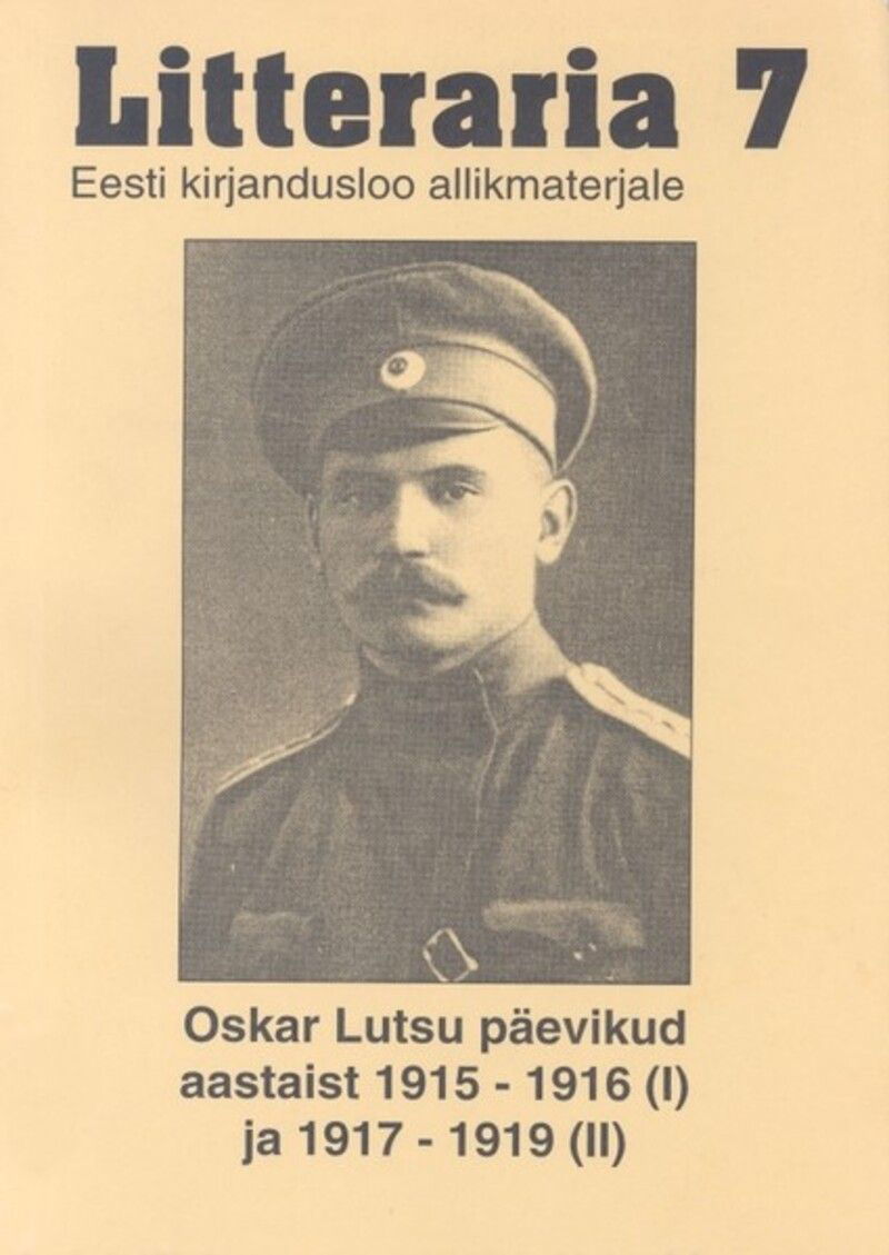 "Litteraria" sari. Oskar Lutsu päevikud aastaist 1915-1916 (I) ja 1917-1919 (II)