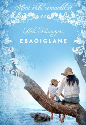 Ebaõiglane. Sari "Mõni õhtu romantikat", 11. raamat