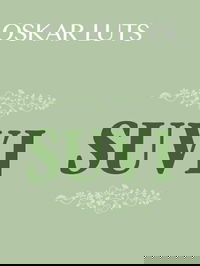 Suvi I ja II: Pildikesi noorpõlvest