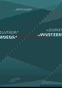 Kuidas alustada investeerimisega