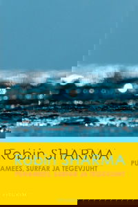 Pühamees, surfar ja tegevjuht