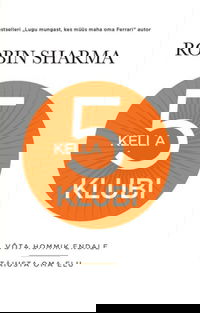 Kella 5 klubi. Võta hommik endale. Täiusta oma elu