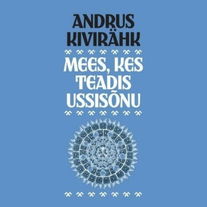 Mees, kes teadis ussisõnu