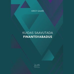 Kuidas saavutada finantsvabadus
