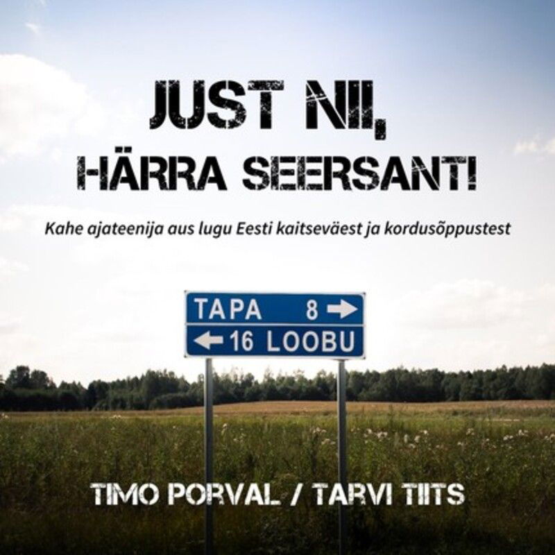 Just nii, härra seersant