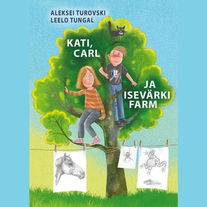 Kati, Carl ja isevärki farm