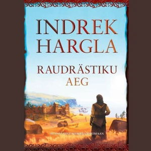 Raudrästiku aeg: Muinas-Eesti kriminaalromaan