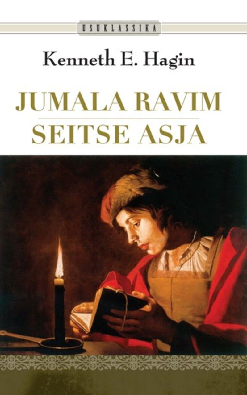 Jumala ravim. Seitse asja mida sa peaksid teadma jumaliku tervenemise kohta