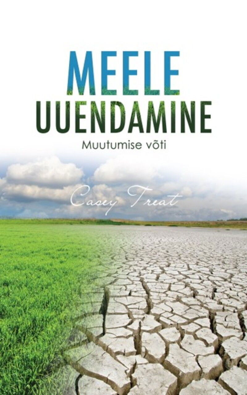 Meele uuendamine. Muutumise võti