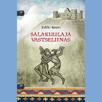 Salakuulaja Vastseliinas