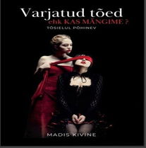 Varjatud tõed – ehk kas mängime?