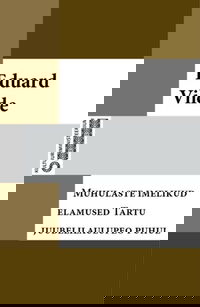 Muhulaste imelikud elamused Tartu juubelilaulupeo puhul