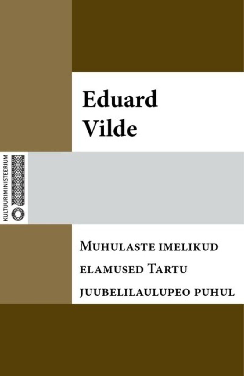 Muhulaste imelikud elamused Tartu juubelilaulupeo puhul