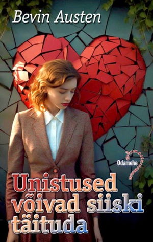 Unistused võivad siiski täituda