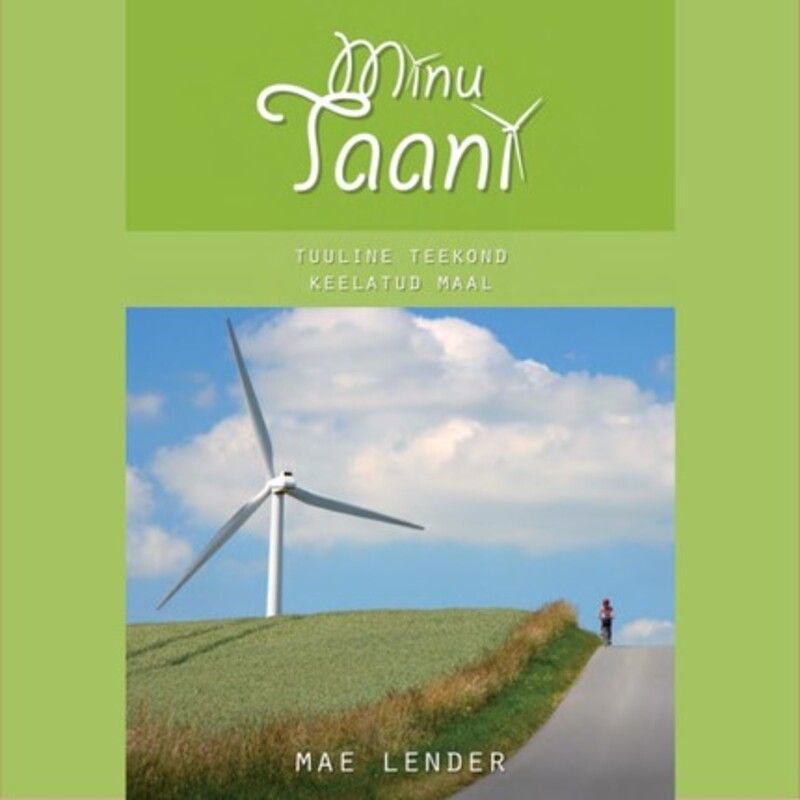 Minu Taani. Tuuline teekond keelatud maal