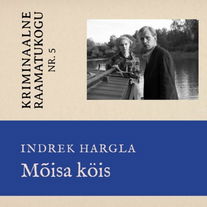 Mõisa köis. Mõrvalugu Juhan Liiviga