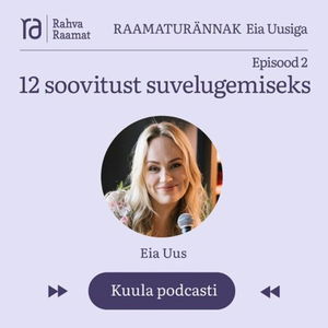 12 soovitust suvelugemiseks. Raamaturännak - Osa 2 [Podcast]