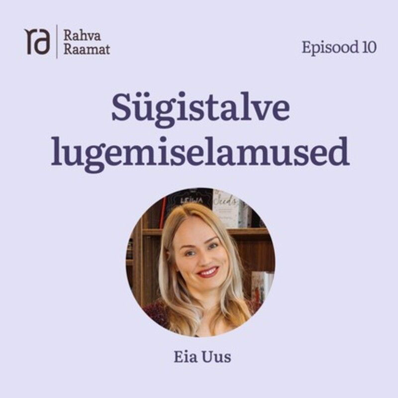 Sügistalve lugemiselamused. Raamaturännak - osa 10 [Podcast]
