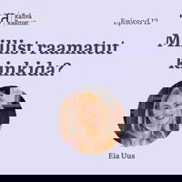 Eia Uus: Millist raamatut kinkida? Raamaturännak. Osa 12 [Podcast]