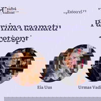 Urmas Vadi: Parima raamatu retsept. Raamaturännak. Osa 13 [Podcast]