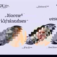 Paul Raud: Noored eesti kirjanduses. Raamaturännak. Osa 16 [Podcast]
