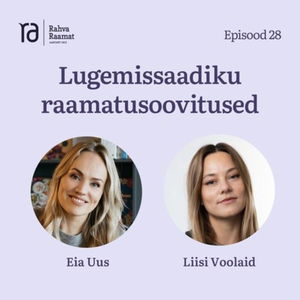 Liisi Voolaidi raamatusoovitused. Raamaturännak. Osa 28 [Podcast]