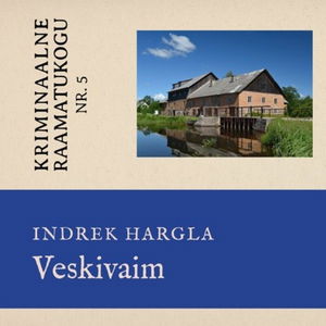 Veskivaim. Mõrvalugu Juhan Liiviga