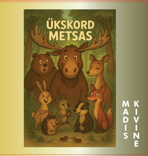 Ükskord metsas
