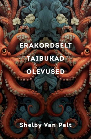 Erakordselt taibukad olevused