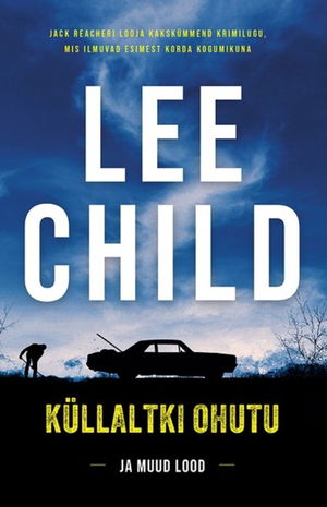 Küllaltki ohutu ja muud lood