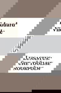 Lunastus : ühe töölise noorpõlv