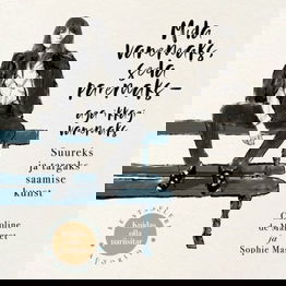 Mida vanemaks, seda paremaks – aga ikkagi vanemaks