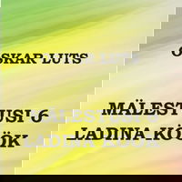 Mälestusi 6. Ladina köök