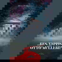 Kes tappis Otto Mülleri?